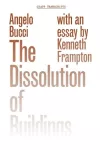 The Dissolution of Buildings cover