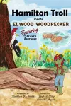 Hamilton Troll meets Elwood Woodpecker cover