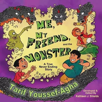 Me, My Friend, and the Monster, A True Never-Ending Story cover