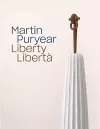 Martin Puryear: Liberty / Libertà cover