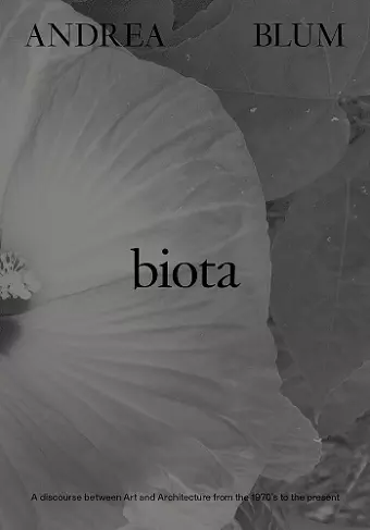 Andrea Blum: Biota cover