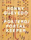 Ronny Quevedo: Portero / Portal Keeper cover