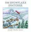 The Snowflake Snatcher cover