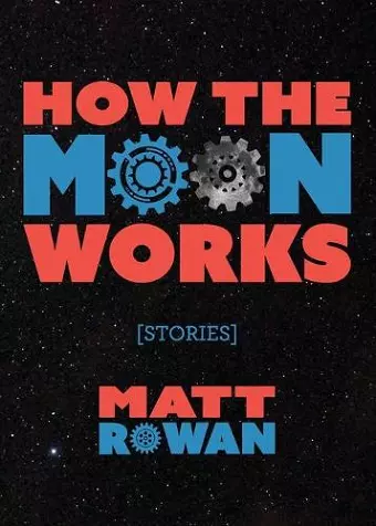 How the Moon Works cover