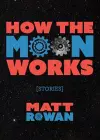 How the Moon Works cover