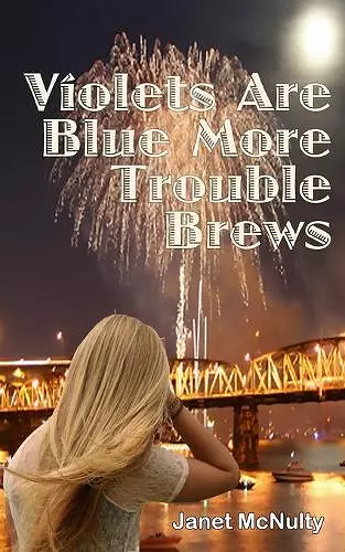 Violets Are Blue More Trouble Brews cover