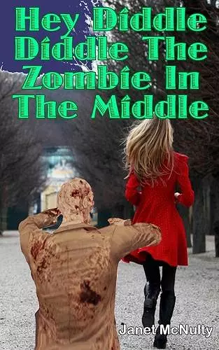 Hey Diddle Diddle The Zombie In The Middle cover