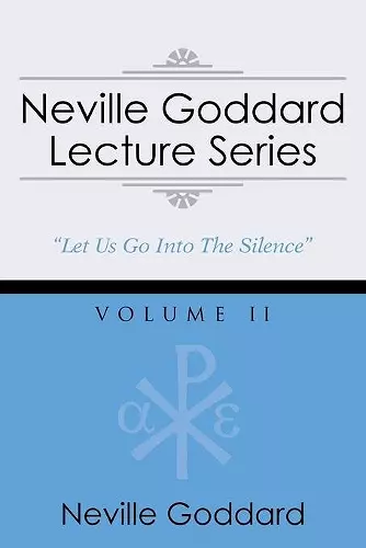 Neville Goddard Lecture Series, Volume II cover