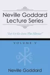 Neville Goddard Lecture Series, Volume V cover