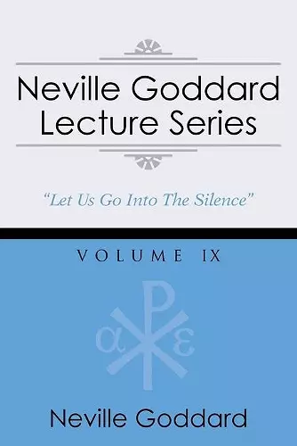 Neville Goddard Lecture Series, Volume IX cover