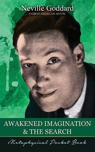 Awakened Imagination and The Search ( Metaphysical Pocket Book ) cover