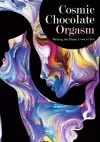 Cosmic Chocolate Orgasm cover