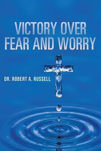 Victory Over Fear and Worry cover