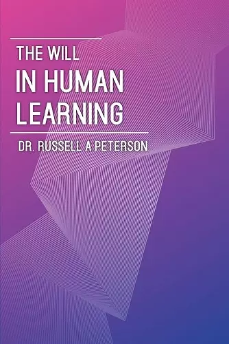 The Will In Human Learning cover