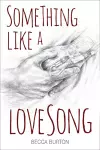 Something Like a Love Song cover