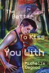 The Better to Kiss You With cover