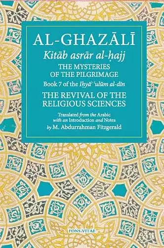 Al-Ghazali: The Mysteries of the Pilgrimage cover