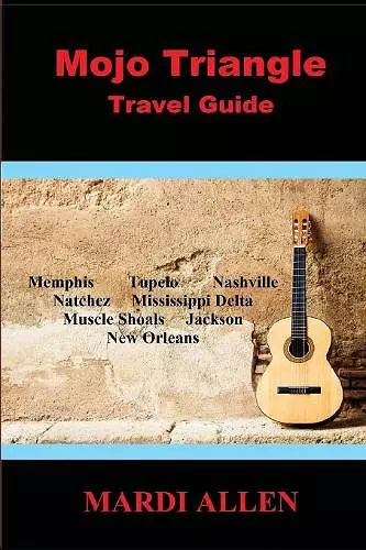 Mojo Triangle Travel Guide cover