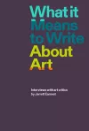What it Means to Write About Art cover