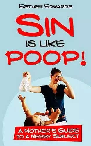 Sin Is Like Poop! cover