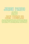 Jorge Pardo & Jan Tumlir: Conversations cover