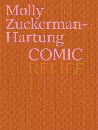 Molly Zuckerman-Hartung: Comic Relief cover