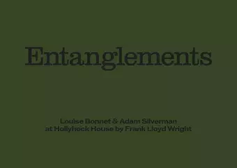 Louise Bonnet & Adam Silverman: Entanglements cover