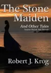 The Stone Maiden and Other Tales cover