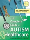 The Complete Guide to Autism & Healthcare cover