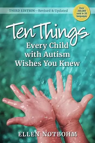 Ten Things Every Child with Autism Wishes You Knew cover