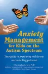 Anxiety Management for Kids on the Autism Spectrum cover