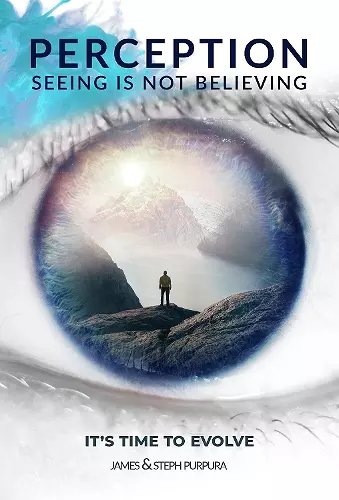 Perception: Seeing is Not Believing cover