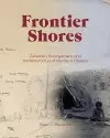 Frontier Shores – Collection, Entanglement, and the Manufacture of Identity in Oceania cover