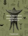 Design by the Book – Chinese Ritual Objects and the Sanli Tu cover