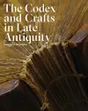 The Codex and Crafts in Late Antiquity cover