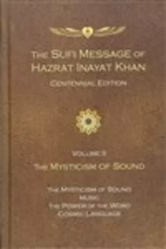 The Sufi Message of Hazrat Inayat Khan Vol. 2 Centennial Edition cover