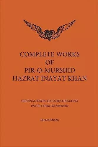 Complete Works of Pir-O-Murshid Hazrat Inayat Khan cover