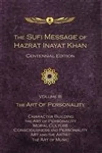 The Sufi Message of Hazrat Inayat Khan Vol. 3 Centennial Edition cover