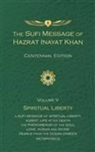 The Sufi Message of Hazrat Inayat Khan Vol. 5 Centennial Edition cover