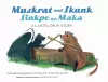 Muskrat And Skunk / Sinkpe Na Maka cover