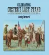 Celebrating Custer's Last Stand cover