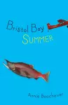 Bristol Bay Summer cover