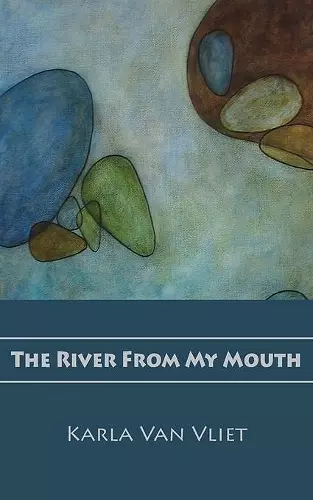 The River From My Mouth cover