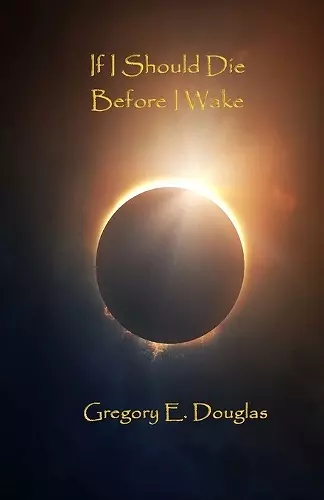 If I Should Die Before I Wake cover