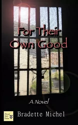 For Their Own Good cover