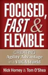 Focused, Fast and Flexible cover