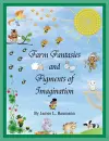 Farm Fantasies and Figments of Imagination cover