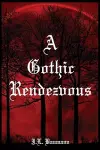 A Gothic Rendezvous cover