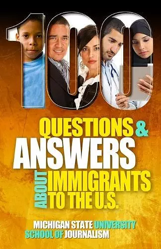 100 Questions and Answers About Immigrants to the U.S. cover