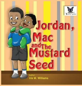 Jordan, Mac and The Mustard Seed cover